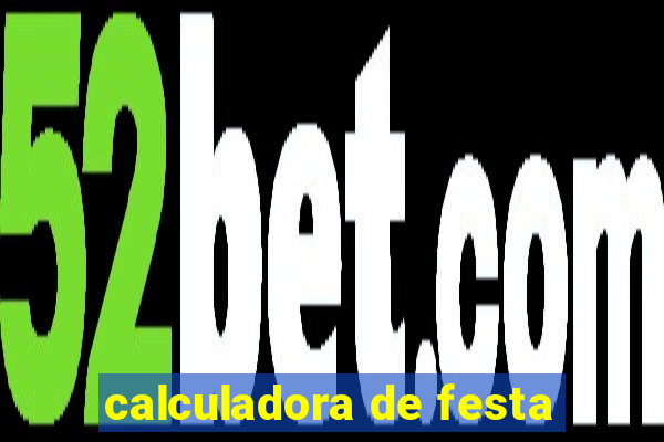 calculadora de festa